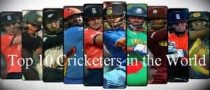 Top 10 Cricketers in the World